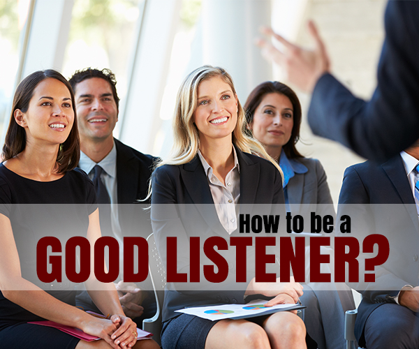 how-to-be-a-good-listener-the-vital-key-in-communication