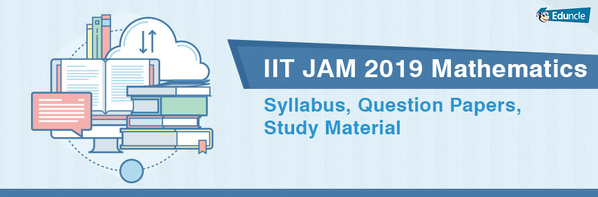 IIT JAM Mathematics IIT JAM Mathematics - Question paper, study material