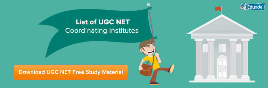 UGC NET Coordinating Institutes UGC NET Coordinating Institutes