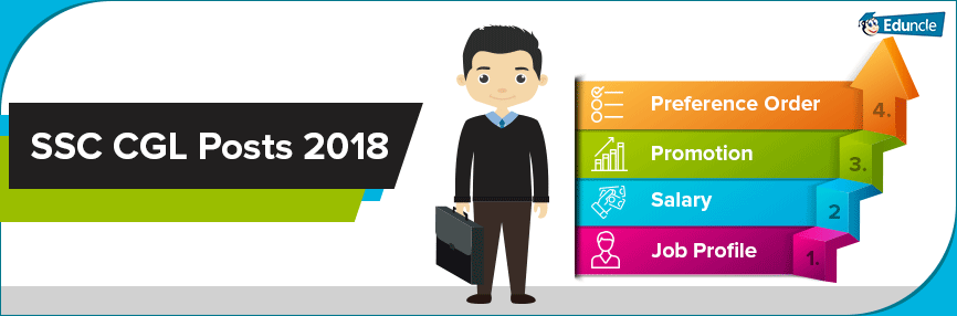 SSC CGL Post Preferences 2018, Salary, Job Profile, Promotion