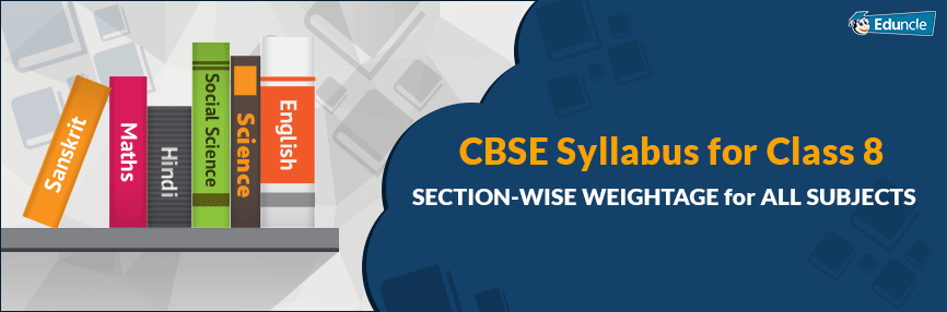 Cbse Class 8th Syllabus 2019 20 For All Subjects Based On