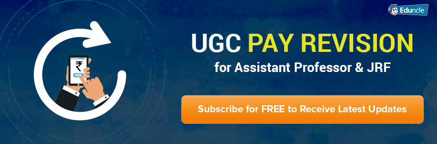 UGC Pay Revision for Assistant Professor & JRF UGC Pay Revision for Assistant Professor & JRF
