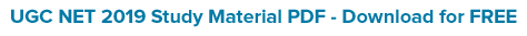 UGC-NET-2019-Study-Material-PDF UGC-NET-2019-Study-Material-PDF
