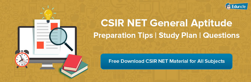 CSIR-NET-General-Aptitude-Preparation-Tips,-Study-Plan-&-Questions! CSIR-NET-General-Aptitude-Preparation-Tips,-Study-Plan-&-Questions!