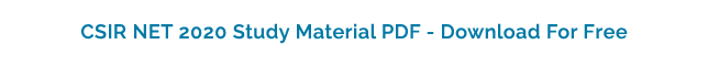 CSIR NET Study Material CSIR NET Study Material