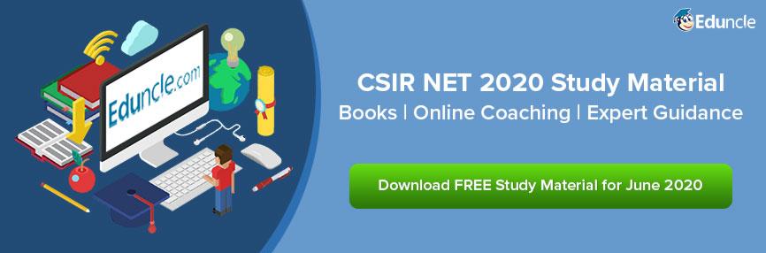 CSIR NET 2020 Study Material CSIR NET 2020 Study Material