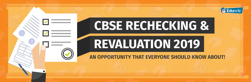 CBSE Rechecking 2019 CBSE Rechecking 2019