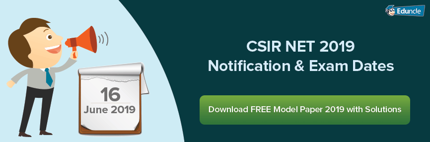 CSIR NET 2019 Notifications CSIR NET 2019 Notifications