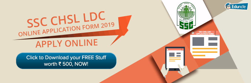 SSC CHSL Application Form 2019 SSC CHSL Application Form 2019