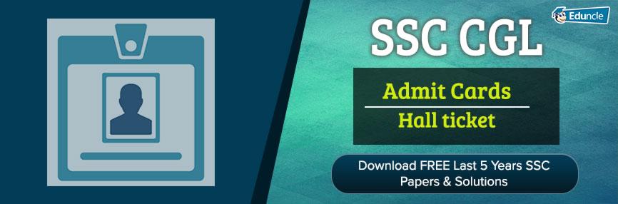 SSC CGL Admit Cards 2018-19 Hall ticket SSC CGL Admit Cards 2018-19 Hall ticket