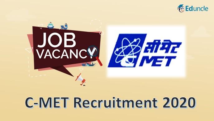 CMET Job Openings 2020 : for the Post of Junior Research Fellow