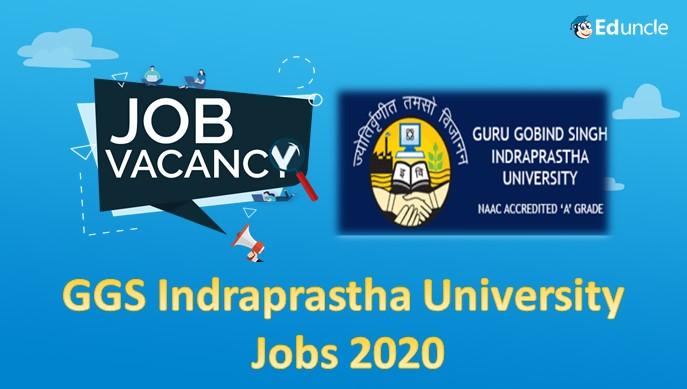 JRF Job Openings by GGS Indraprastha University, New Delhi