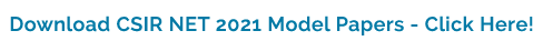 CSIR NET 2021 Model Test Papers