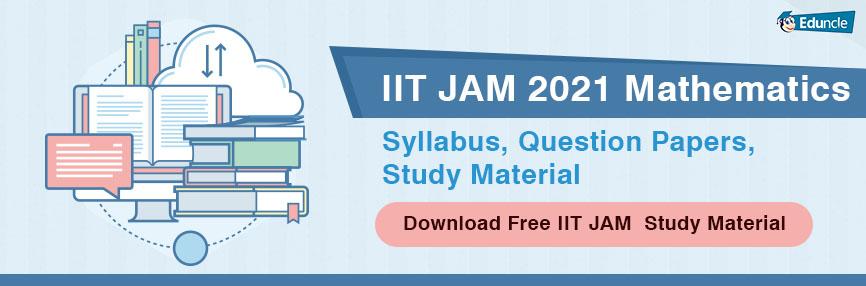 IIT JAM Mathematics IIT JAM Mathematics