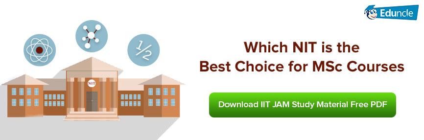 Which NIT is the Best Choice for MSc Courses Which NIT is the Best Choice for MSc Courses
