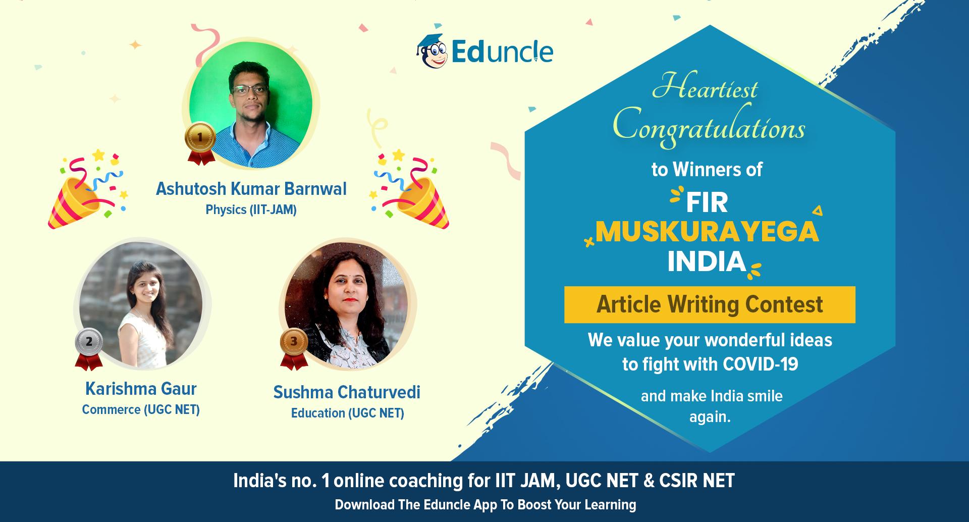  Winners Announced!!  “FIR MUSKURAYEGA INDIA”  Article Writing Contest