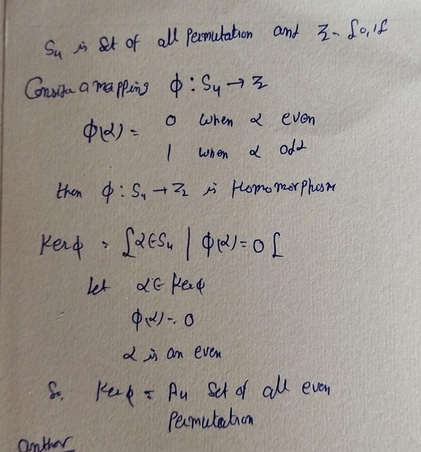 Suppose that f is homomorphism from s4 onto z2.determine ker f