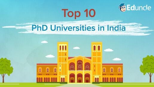 Top 10 Best PhD Universities in India - World University Rank