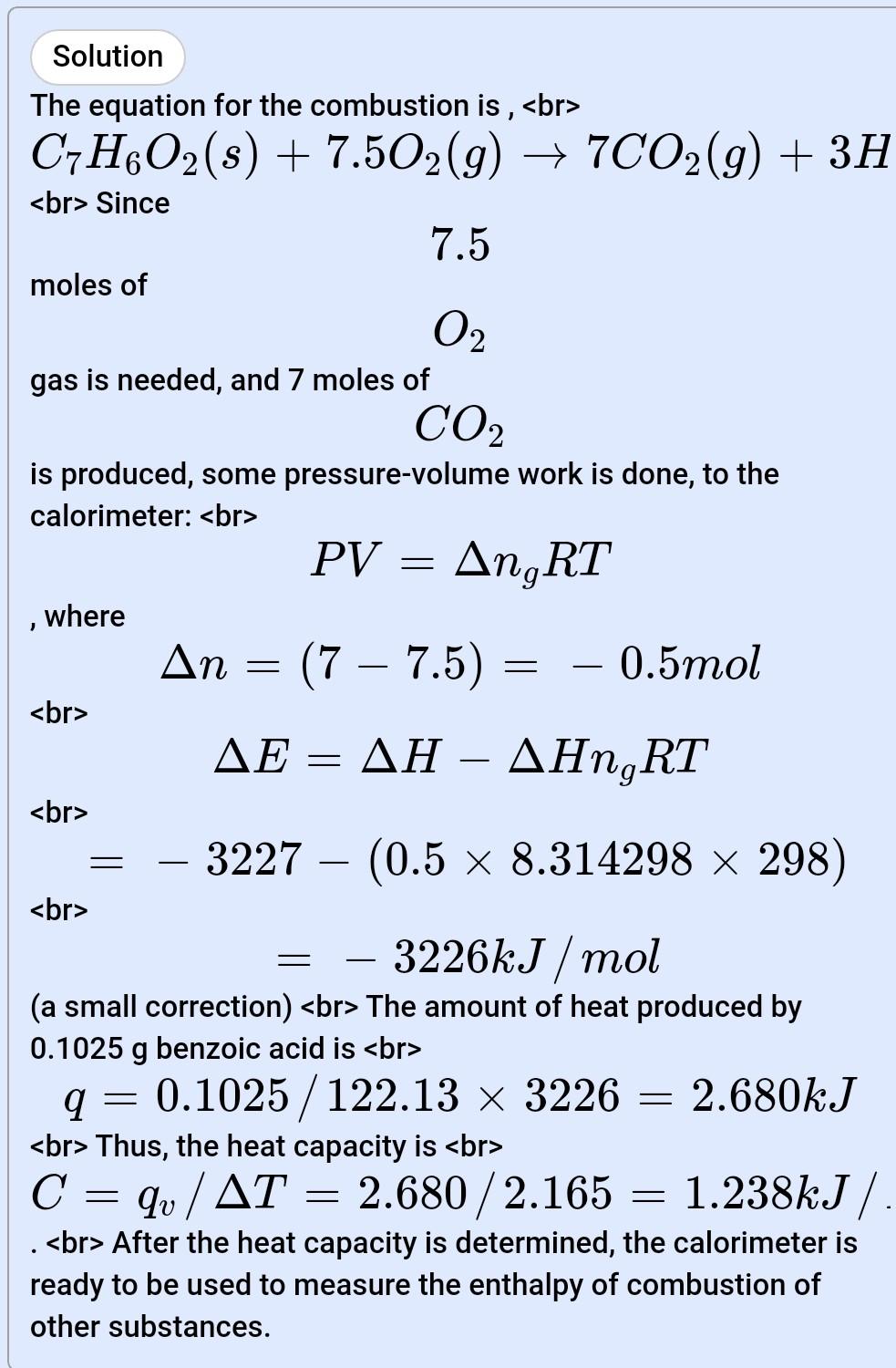 When 0.1025 g of benzoic acid was burnt in a bomb calorimeter the