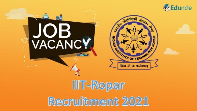 IIT-Ropar Recruitment 2021 : For the Post of Junior Research Fellow