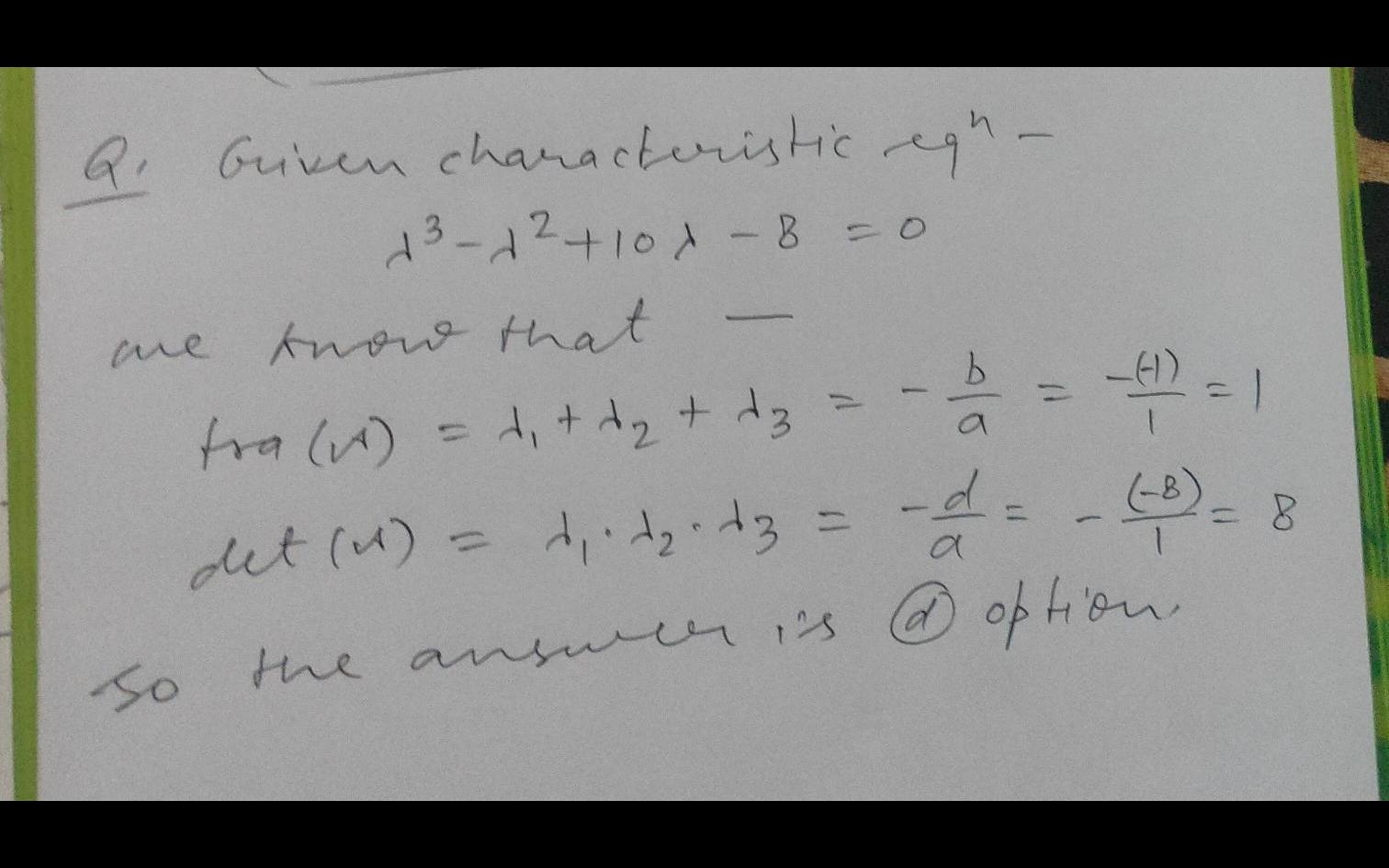 (c) 1, 54 1f the characteristic polynomial of the 3 x 3 matrix a is f(a ...