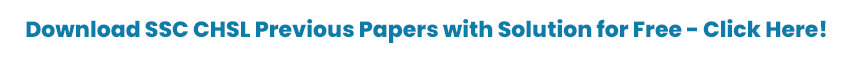 Diwnload SSC CHSL Previous Yeras Question Papers Diwnload SSC CHSL Previous Yeras Question Papers
