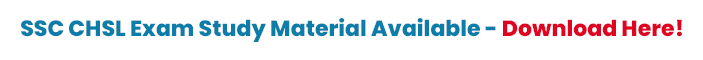 SSC CHSL Study Material SSC CHSL Study Material
