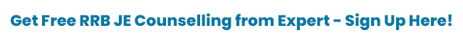 Get Free RRB JE Counselling from Expert Get Free RRB JE Counselling from Expert