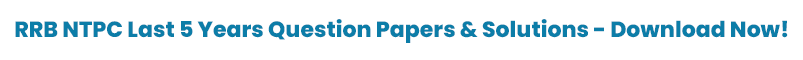 RRB NTPC Last 5 Year Question Papers & Solutions