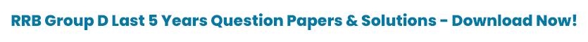 RRB Group D Last 5 Year Question Papers & Solutions