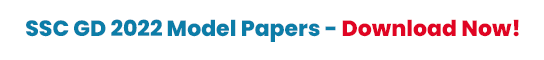 SSC GD Model Papers 2022 SSC GD Model Papers 2022