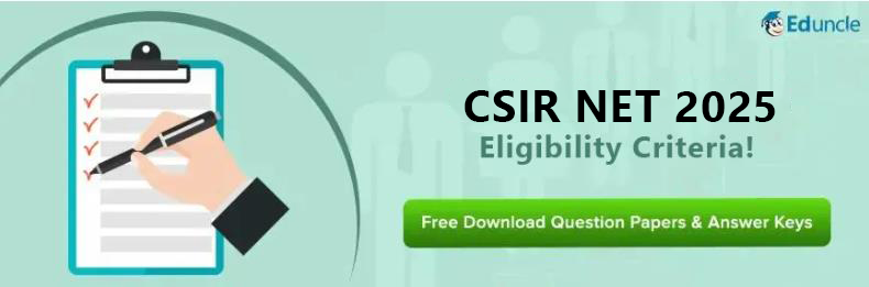 CSIR NET Eligibility...