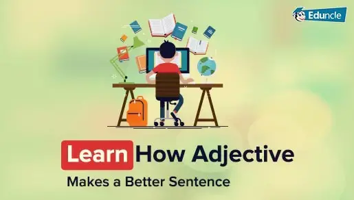 A Complete Adjective List – Know About Common Adjective Examples