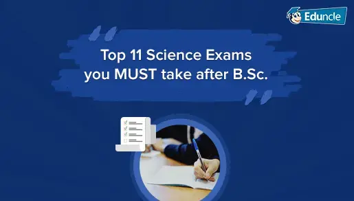 Top 11 Science Exams...