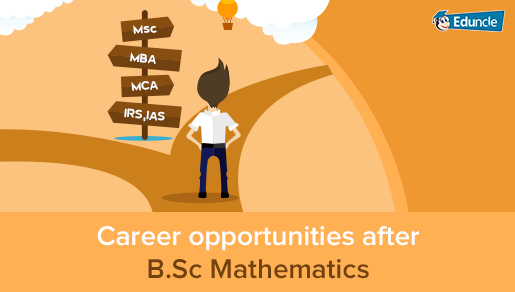List of Courses and Career Options Available After BSc Maths